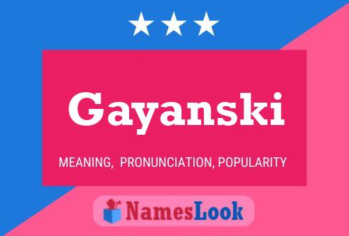 Gayanski Name Poster