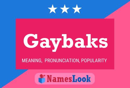 Gaybaks Name Poster