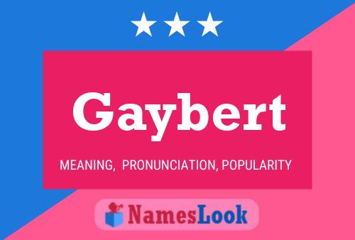 Gaybert Name Poster