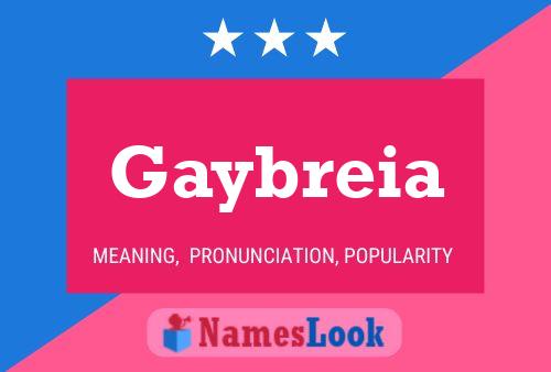 Gaybreia Name Poster