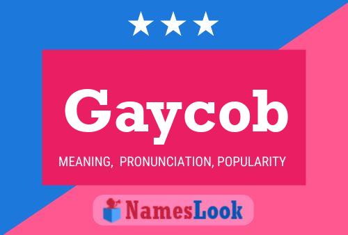 Gaycob Name Poster