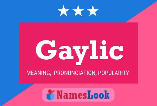 Gaylic Name Poster