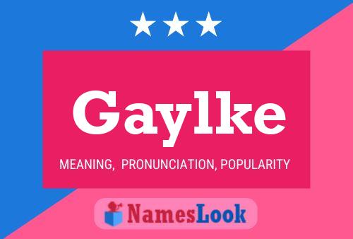 Gaylke Name Poster