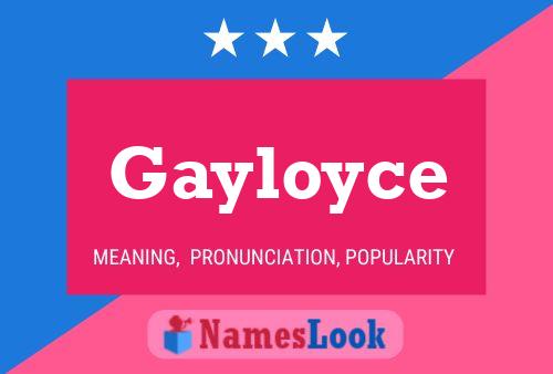 Gayloyce Name Poster