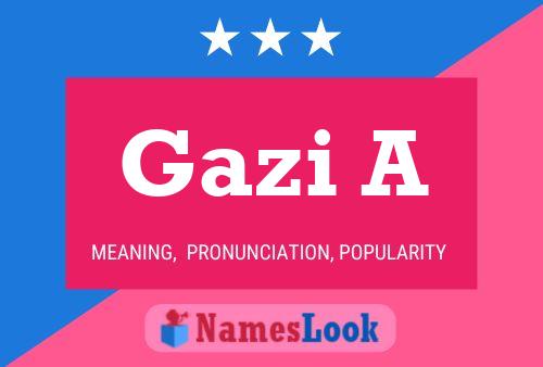 Gazi A Name Poster