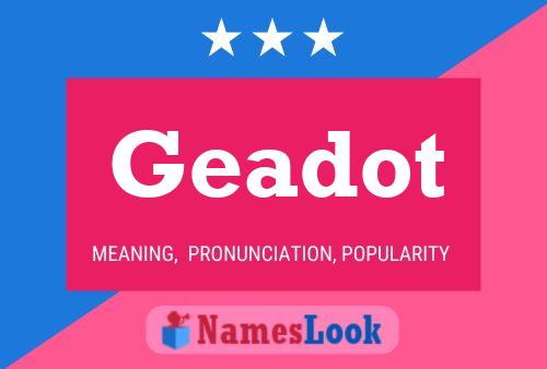 Geadot Name Poster