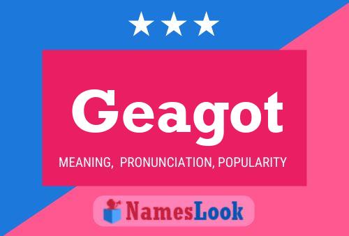 Geagot Name Poster