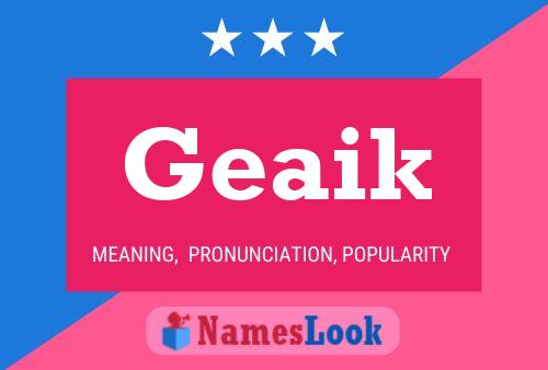 Geaik Name Poster