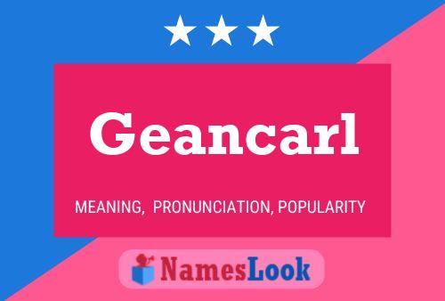 Geancarl Name Poster