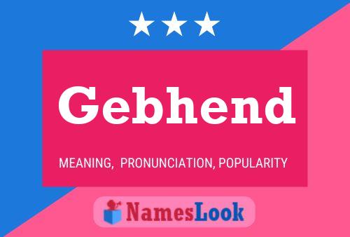 Gebhend Name Poster