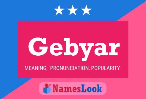 gebyar meaning pronunciation origin and numerology nameslook nameslook