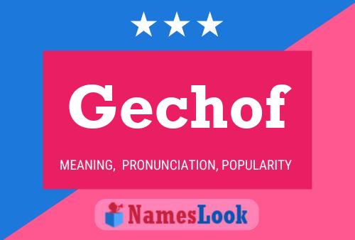 Gechof Name Poster