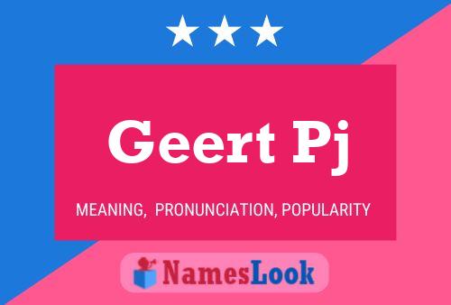 Geert Pj Name Poster