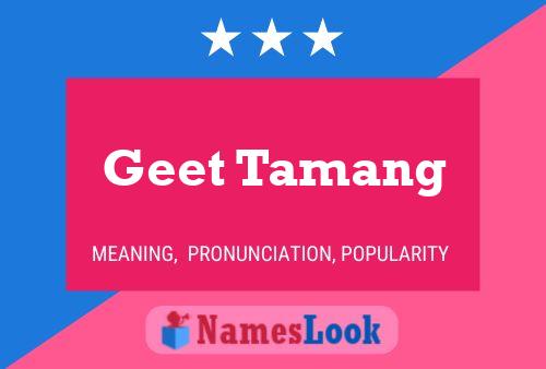 Geet Tamang Name Poster