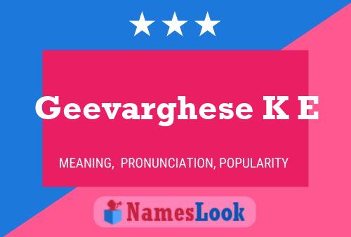 Geevarghese K E Name Poster