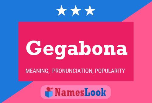 Gegabona Name Poster