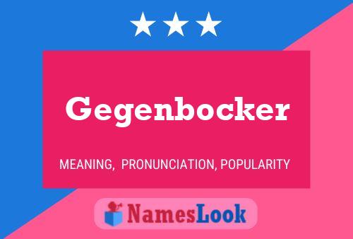 Gegenbocker Name Poster