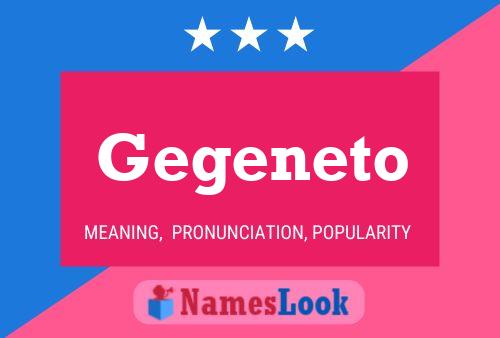 Gegeneto Name Poster