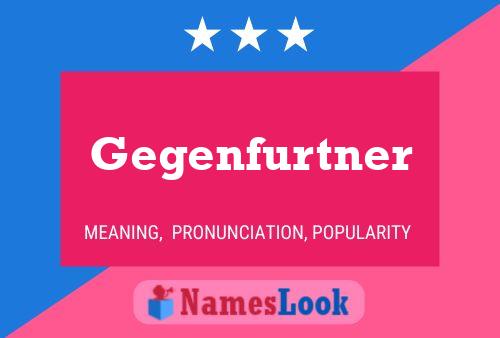 Gegenfurtner Name Poster