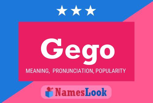 Gego Name Poster