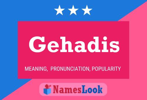 Gehadis Name Poster