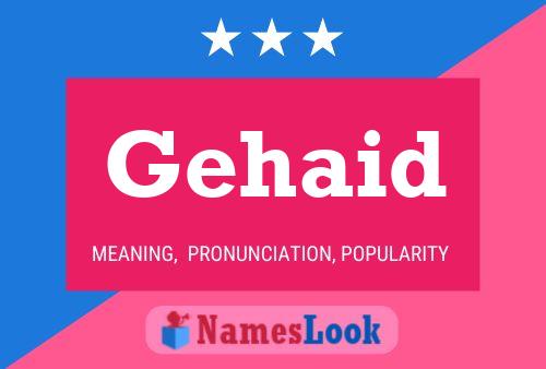 Gehaid Name Poster