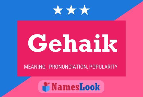 Gehaik Name Poster