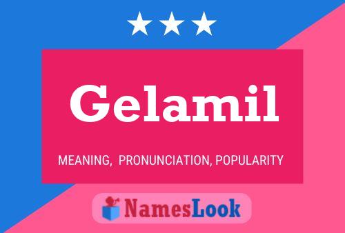 Gelamil Name Poster