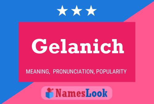 Gelanich Name Poster