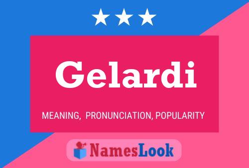 Gelardi Name Poster