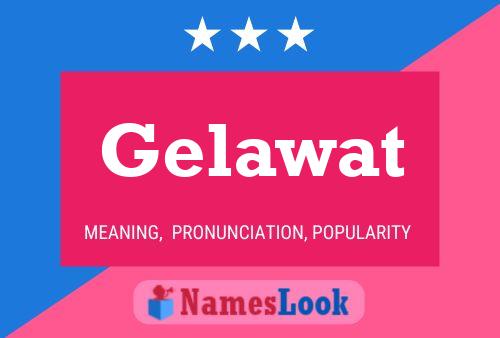 Gelawat Name Poster