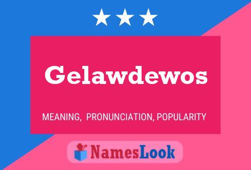 Gelawdewos Name Poster