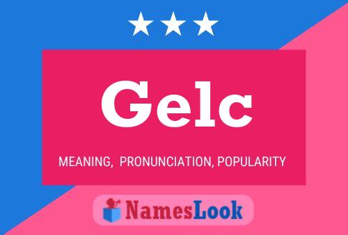 Gelc Name Poster