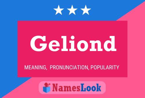 Geliond Name Poster