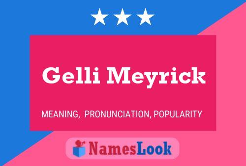 Gelli Meyrick Name Poster