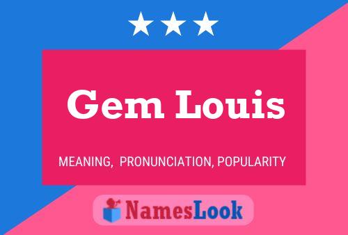 Gem Louis Name Poster