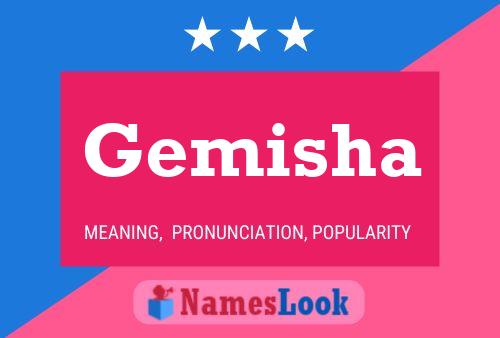 Gemisha Name Poster