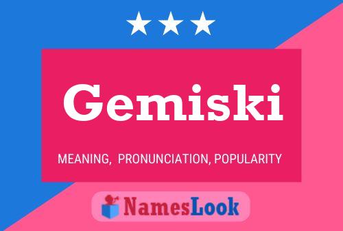 Gemiski Name Poster