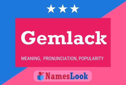 Gemlack Name Poster