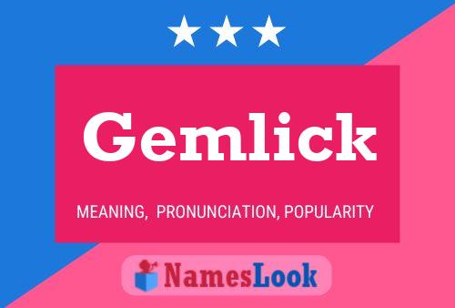 Gemlick Name Poster