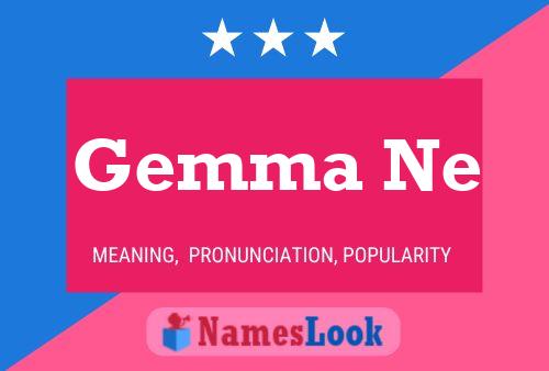 Gemma Ne Name Poster