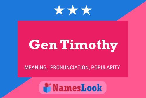 Gen Timothy Name Poster