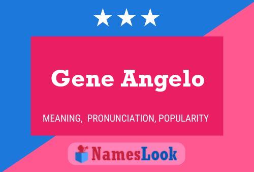 Gene Angelo Name Poster