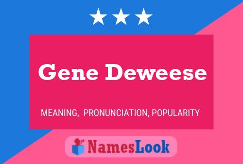 Gene Deweese Name Poster