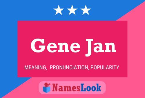 Gene Jan Name Poster