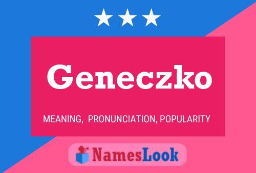 Geneczko Name Poster