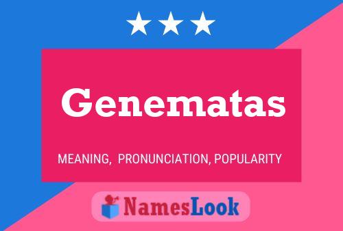 Genematas Name Poster