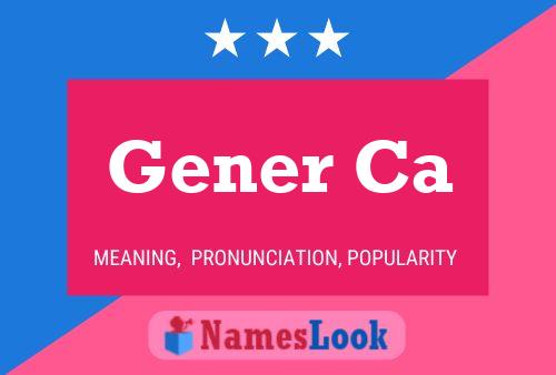 Gener Ca Name Poster