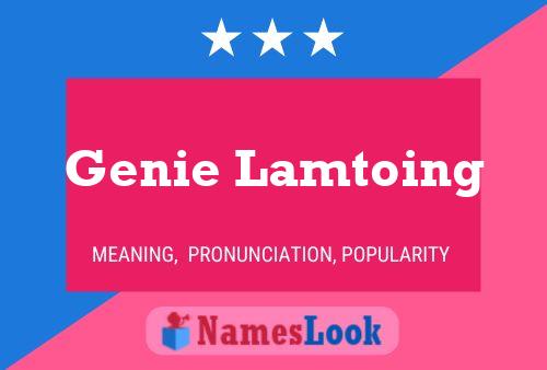 Genie Lamtoing Name Poster