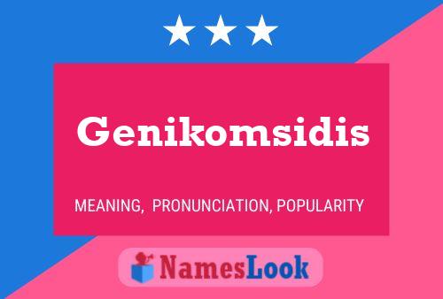 Genikomsidis Name Poster